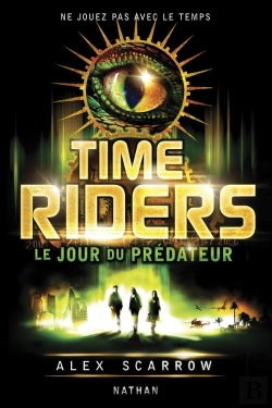Bertrand.pt - Time Riders 2 : Le Jour Du Predateur