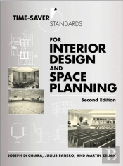 Time-Saver Standards For Interior Design And Space Planning, Second Edition