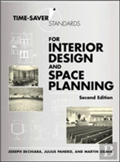 Time-Saver Standards For Interior Design And Space Planning, Second Edition