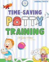 Time-Saving Potty Training | The Golden Method