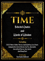 Time: Selected Quotes And Words Of Wisdom