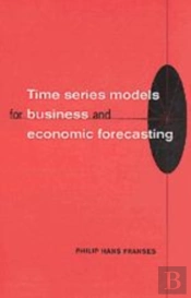 Time Series Models For Business And Economic Forecasting