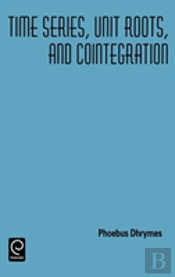 Time Series, Unit Roots, And Cointegration