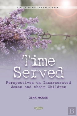 Bertrand.pt - Time Served: Perspectives On Incarcerated Women And Their Children