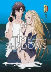 Time Shadows, Tome 1