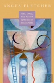 Time, Space, And Motion In The Age Of Shakespeare