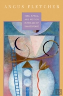 Bertrand.pt - Time, Space, And Motion In The Age Of Shakespeare