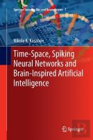 Time-Space, Spiking Neural Networks And Brain-Inspired Artificial Intelligence