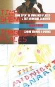Time Spent In Imagined Places/The Midnight Canaries