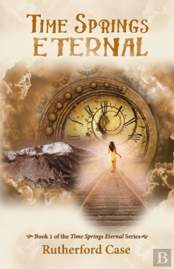 Bertrand.pt - Time Springs Eternal: Book 1 Of The Time