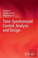 Time-Synchronized Control: Analysis And Design