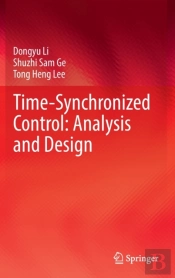 Time-Synchronized Control: Analysis And Design