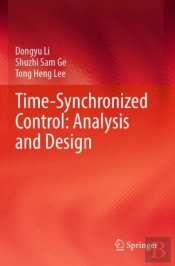 Time-Synchronized Control: Analysis And Design