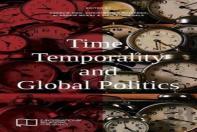 Time, Temporality And Global Politics