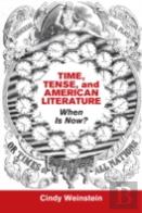 Time, Tense, And American Literature