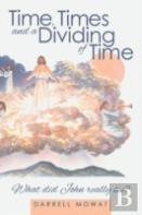 Time, Times And A Dividing Of Time