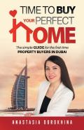 Time To Buy Your Perfect Home