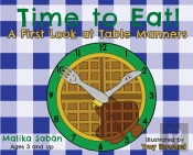 Time To Eat; A First Look At Table Manners
