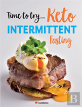Time To Try... Keto Intermittent Fasting