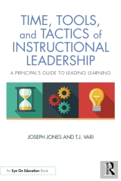 Time, Tools, And Tactics Of Instructional Leadership