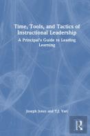 Time, Tools, And Tactics Of Instructional Leadership