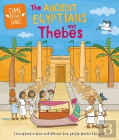 Time Travel Guides: Ancient Egyptians And Thebes