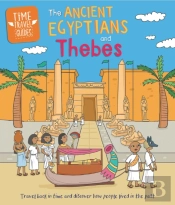 Time Travel Guides: Ancient Egyptians And Thebes