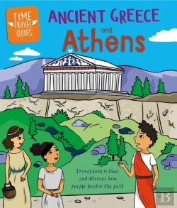 Bertrand.pt - Time Travel Guides: Ancient Greeks And Athens