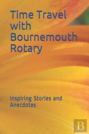 Time Travel With Bournemouth Rotary