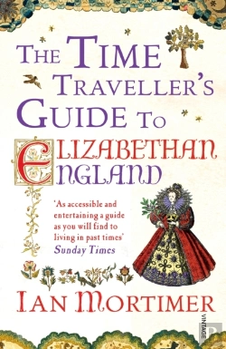 Bertrand.pt - Time Traveller'S Guide To Elizabethan England