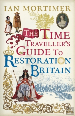 Bertrand.pt - Time Traveller'S Guide To Restoration Britain