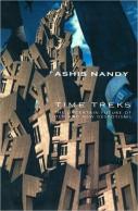 Time Treks - The Uncertain Future Of Old And New Despotisms
