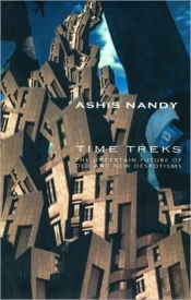 Time Treks - The Uncertain Future Of Old And New Despotisms