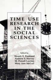 Time Use Research In The Social Sciences