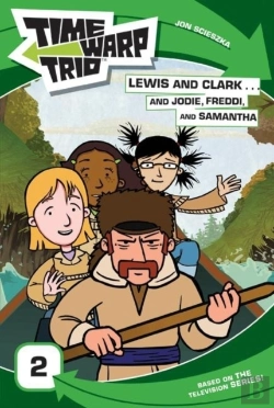 Bertrand.pt - Time Warp Trio: Lewis And Clark...And Jodie, Freddi, And Samantha
