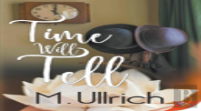 Time Will Tell