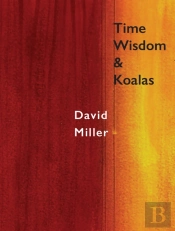 Time, Wisdom, And Koalas