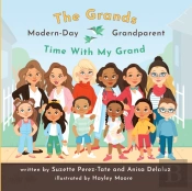 Time With My Grand: The Grands Modern Da