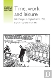 Time, Work And Leisure