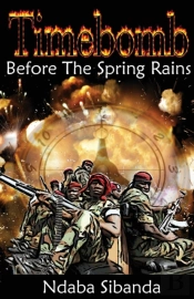Timebomb:  Before The Spring Rains