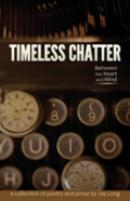 Timeless Chatter Between The Heart And Mind