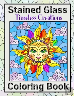 Bertrand.pt - Timeless Creations Stained Glass Coloring Book