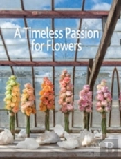 Timeless Passion For Flowers