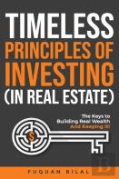 Timeless Principles Of Investing (In Real Estate)
