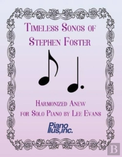 Bertrand.pt - Timeless Songs Of Stephen Foster Harmonized Anew For Solo Piano