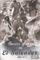Timeless Stories Of El Salvador