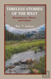 Timeless Stories Of The West