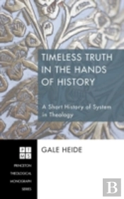 Timeless Truth In The Hands Of History