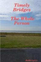 Timely Bridges- The Whole Person