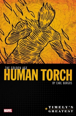 Bertrand.pt - Timely'S Greatest: The Golden Age Human Torch By Carl Burgos Omnibus
